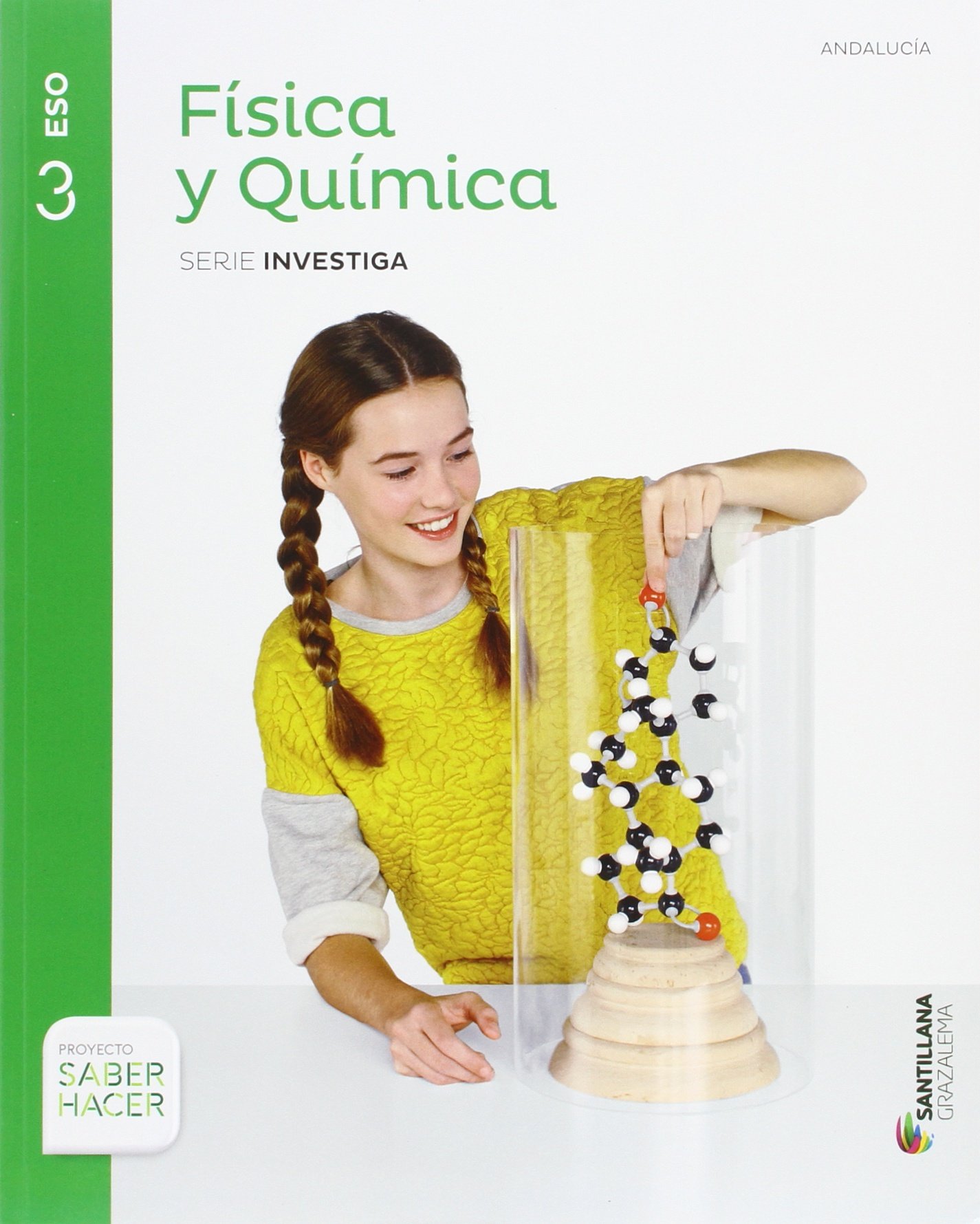 FISICA Y QUIMICA SERIE INVESTIGA 3 ESO SABER HACER