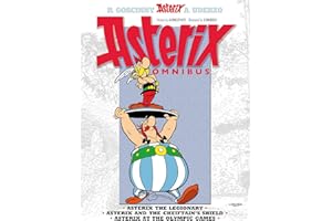 Asterix Omnibus 4: Asterix The Legionary, Asterix and The Chieftain's Shield, Asterix at The Olympic Games