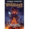 The Monster in the Hollows: The Wingfeather Saga Book 3