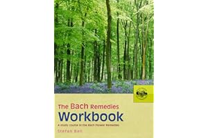 The Bach Remedies Workbook: A Study Course in the Bach Flower Remedies