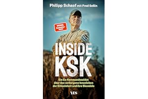 Inside KSK: Ein Ex-Kommandosoldat über das verborgene Innenleben der Eliteeinheit und ihre Skandale