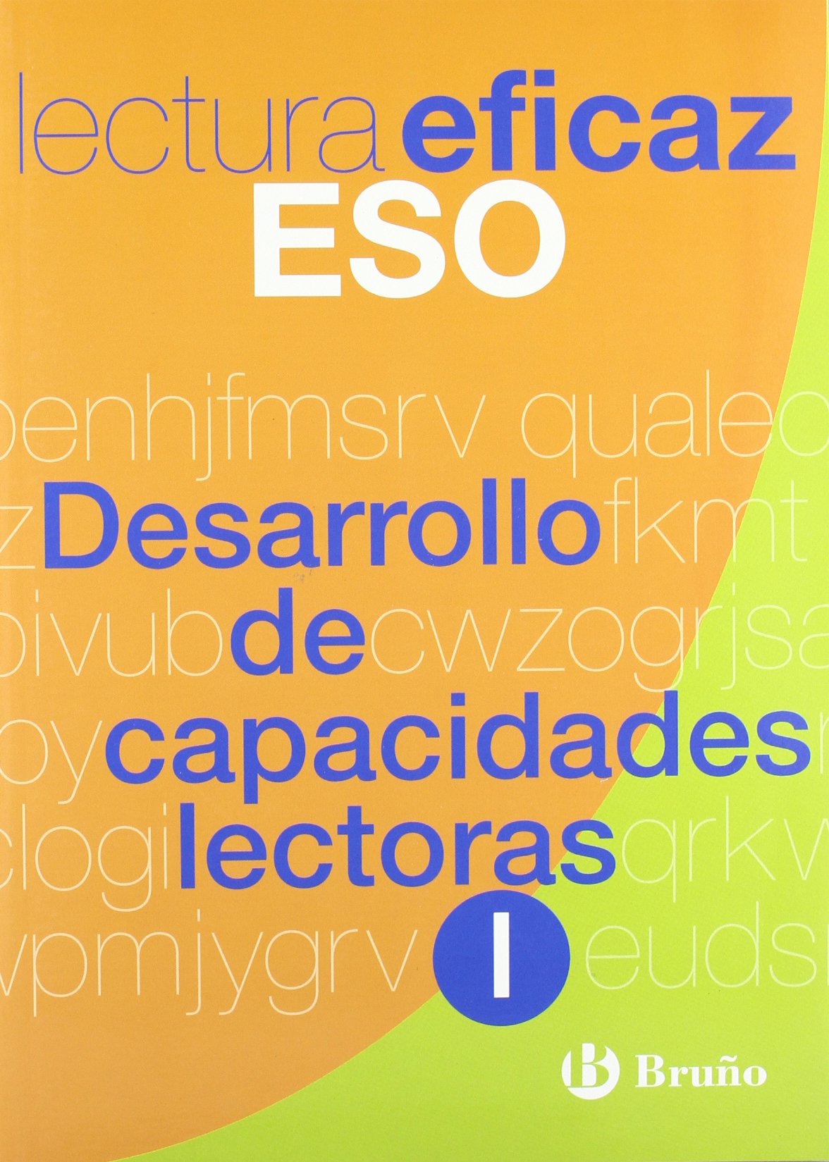 Desarrollo de capacidades lectoras I Lectura Eficaz ESO: 1