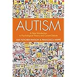 Autism: A New Introduction to Psychological Theory and Current Debate