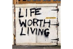 Life Worth Living