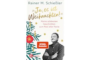 »Ja, es ist Weihnachten!«: Meine schönsten Geschichten zum Fest aller Feste - Spiegel-Bestseller