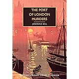 The Port of London Murders (British Library Crime Classics)