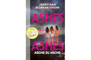 Ashes to Ashes: Asche zu Asche | Von der Autorin von ›The Summer I Turned Pretty‹ (Pakt-der-Herzen-Reihe, Band 3)