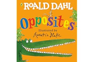 Roald Dahl's Opposites: (Lift-the-Flap)