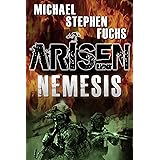 ARISEN : Nemesis: (The Special Ops Military Apocalypse Epic) (English Edition)