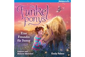 Eine Freundin für Sunny: Die Funkelponys 1