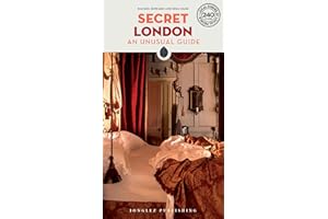 HEARTWOOD PUBLISHING Secret London Guide: 240 of London's most unusual and unfamiliar places: 240 of London's most secret, unusual and unfamiliar places (Jonglez Secret Guides)