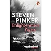 Enlightenment Now: The Case for Reason, Science, Humanism, and Progress