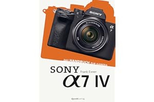 Sony Alpha 7 IV: Das Handbuch zur Kamera (dpunkt.kamerabuch)