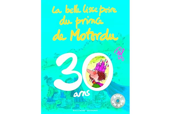 La belle lisse poire du prince de Motordu - livre DVD - 30 ans, l'anniversaire - A partir de 3 ans