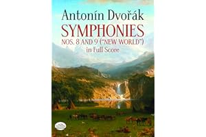 Antonin dvorak: symphonies nos. 8 and 9 ('new world) in full score