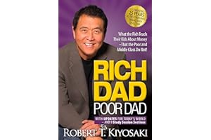 By Robert T. Kiyosaki Rich Dad, Poor Dad: What the Rich Teach Their Kids About Money - That the Poor and Middle Class Do N [Paperback]