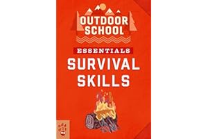 Outdoor School Essentials: Survival Skills