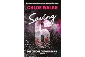 Saving 6 (Los chicos de Tommen 3) (Lo más visto)