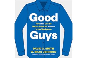 Good Guys: How Men Can Be Better Allies for Women in the Workplace