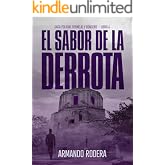 El sabor de la derrota: (Saga policial Bermejo y Roncero, Libro 4)