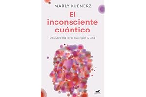 El inconsciente cuántico: Descubre las leyes que rigen tu vida (Vergara)