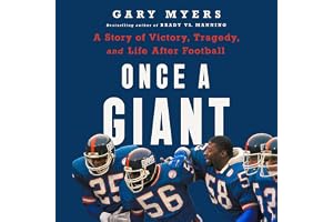Once a Giant: A Story of Victory, Tragedy, and Life After Football