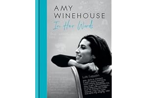 Amy Winehouse – In Her Words: An intimate look into the life of one of Britain's most-loved musical artists