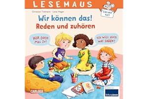 LESEMAUS 156: Wir können das! Reden und zuhören: Fröhliches Bilderbuch für Kinder ab 3 Jahren | spielerische Förderung sozialer Kompetenzen (156)