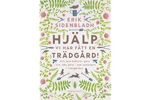 Hjälp, vi har fått en trädgård!