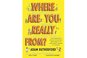 Where Are You Really From?: Adventure Through Millions of Years of Human History - Winner of The Week Junior Children's Book of the Year: STEM 2024!