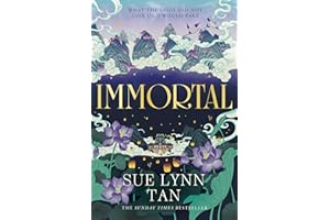 Immortal: The breathtaking new standalone fantasy from the SUNDAY TIMES bestselling author of DAUGHTER OF THE MOON GODDESS