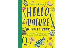 Hello Nature Activity Book: Explore, Draw, Colour and Discover the Great Outdoors