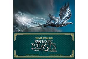 The Art of the Film: Fantastic Beasts and Where to Find Them