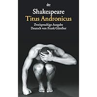Titus Andronicus: Zweisprachige Ausgabe