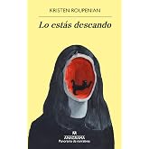 Lo est&aacute;s deseando (Panorama de narrativas n&ordm; 1004)