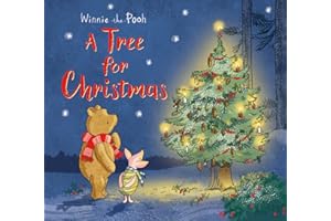 Winnie-the-Pooh: A Tree for Christmas: Festive Story Inspired By Milne’s Classic Stories About The Nation’s Favourite Bear