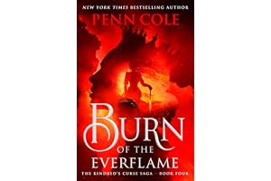 Burn of the Everflame: The epic final book in the Kindred's Curse Saga!: 4