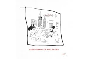 Audio Drag For Ego Slobs