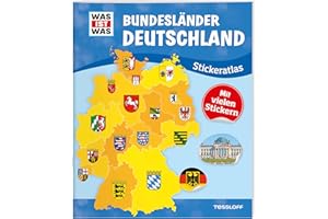 WAS IST WAS Bundesländer Deutschland: Stickeratlas