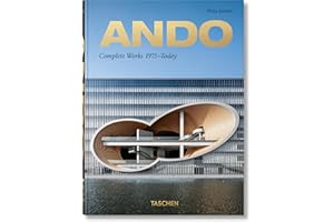 Ando. Complete Works 1975–Today. 45th Ed.: Mehrsprachige Ausgabe (45th Edition)