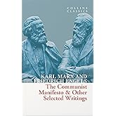 The Communist Manifesto & Other Selected Writings