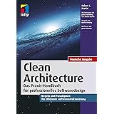 Clean Architecture - Gute Softwarearchitekturen: Das Praxis-Handbuch für professionelles Softwaredesign. Regeln und Paradigme