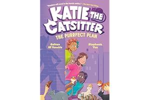 Katie the Catsitter 4: The Purrfect Plan: (A Graphic Novel)
