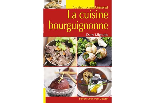 La cuisine bourguignonne