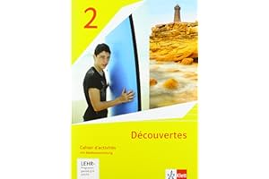 Découvertes 2. Ausgabe 1. oder 2. Fremdsprache: Cahier d'activités mit Mediensammlung 2. Lernjahr (Découvertes. Ausgabe 1. oder 2. Fremdsprache ab 2020)