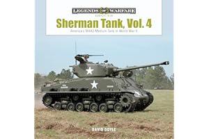 Sherman Tank, Vol. 4: The M4A3 Medium Tank in World War II and Korea: 25 (Legends of Warfare: Ground, 25)