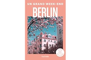 Berlin Guide Un Grand Week-end