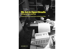 We Are in Open Circuits: Writings by Nam June Paik (Writing Art)