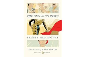 The Sun Also Rises: (Penguin Classics Deluxe Edition)