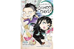 Demon Slayer School Days T04 : Le toast saumon-mayonnaise au fromage !